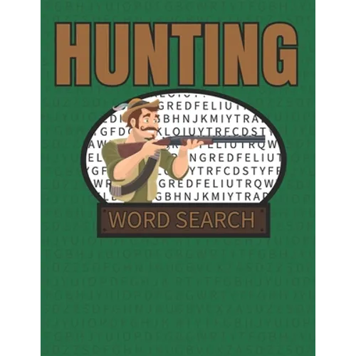 Hunting Word Search: 50 Large Print Word Search Puzzles With Solutions For People That Love Hunting - Paperback