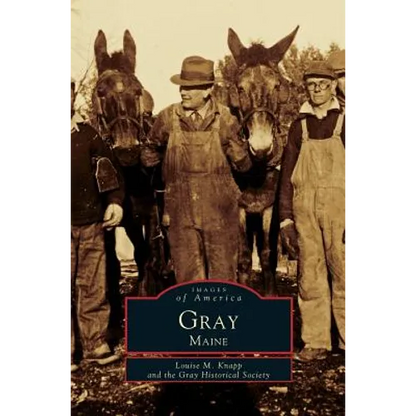 Gray, Maine - Hardcover