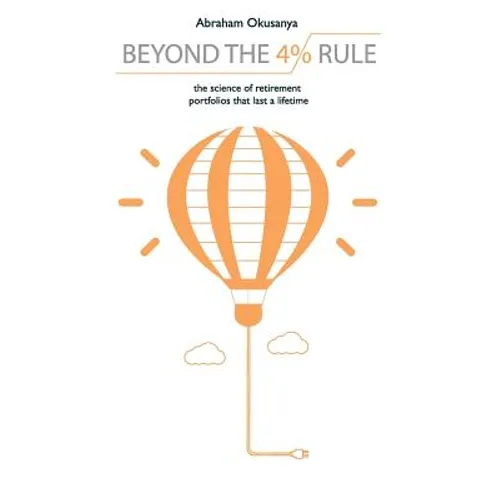 Beyond The 4% Rule: The science of retirement portfolios that last a lifetime - Paperback