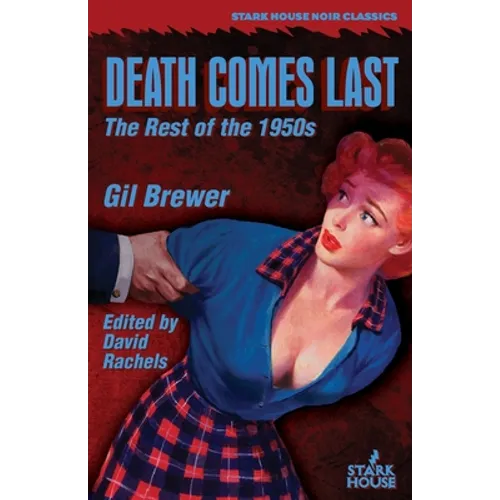 Death Comes Last: The Rest of the 1950s - Paperback