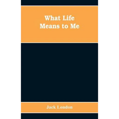 What Life Means to Me - Paperback