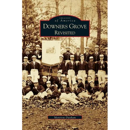 Downer's Grove Revisited - Hardcover