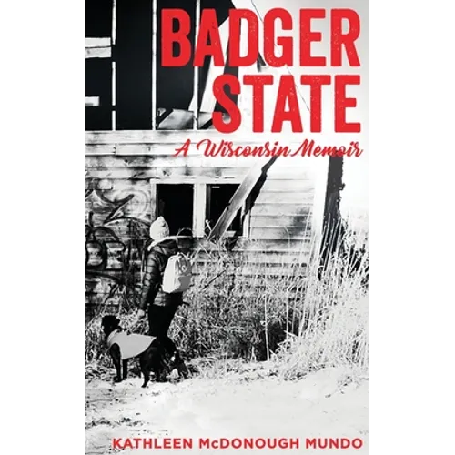Badger State--A Wisconsin Memoir (PB) - Paperback