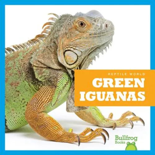 Green Iguanas - Library Binding