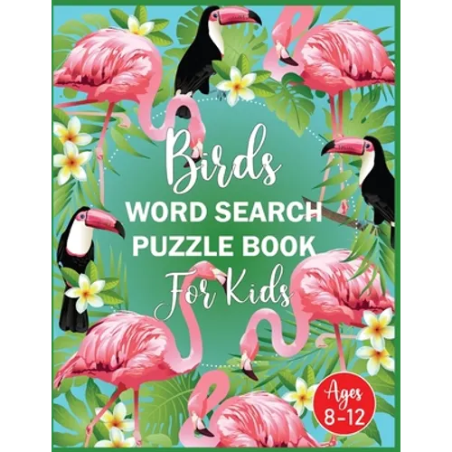 Birds Word Search Puzzle Book For Kids Ages 8-12 - Paperback