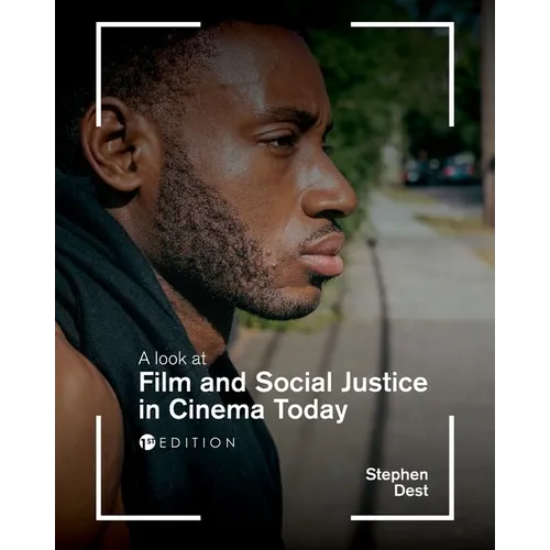 A Look at Film and Social Justice in Cinema Today - Paperback