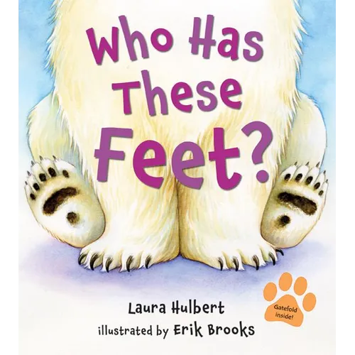 Who Has These Feet? - Hardcover