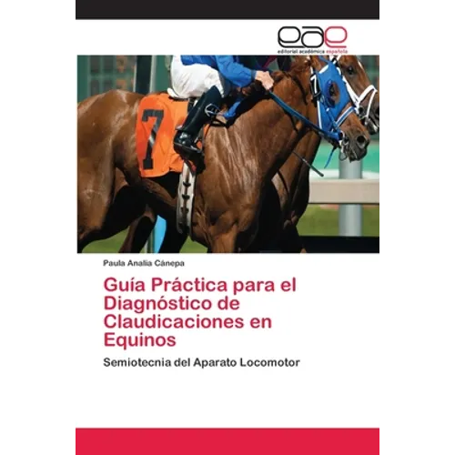 Guía Práctica para el Diagnóstico de Claudicaciones en Equinos - Paperback