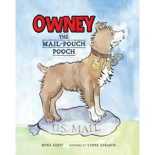 Owney: The Mail-Pouch Pooch - Paperback