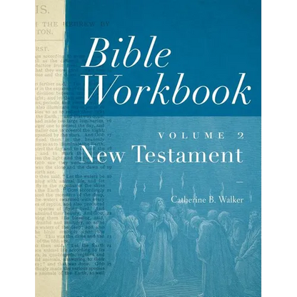 Bible Workbook Volume 2 New Testament: Volume 2 - Paperback