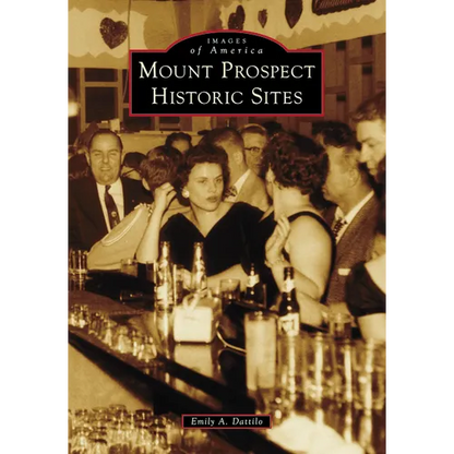 Mount Prospect Historic Sites - Paperback