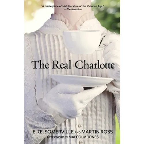 The Real Charlotte (Warbler Classics Annotated Edition) - Paperback