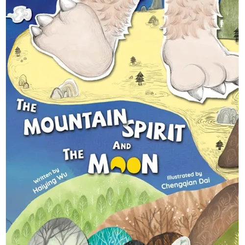 The Mountain Spirit and the Moon - Hardcover