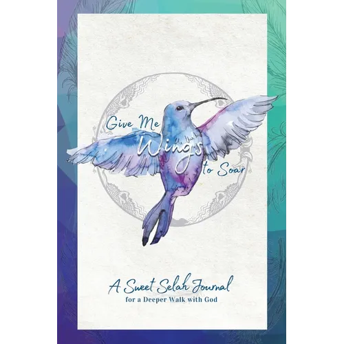 Give Me Wings to Soar Companion Journal - Paperback
