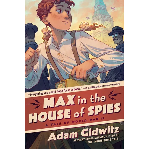 Max in the House of Spies: A Tale of World War II - Hardcover