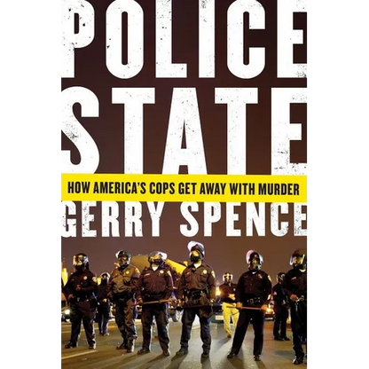 Police State: How America's Cops Get Away with Murder - Paperback
