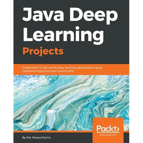 Java Deep Learning Projects - Paperback