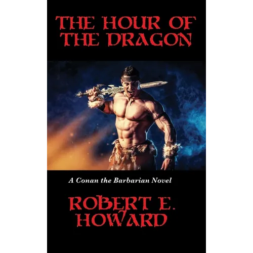 The Hour of the Dragon: A Positronic Book - Hardcover