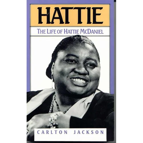 Hattie: The Life of Hattie McDaniel - Paperback