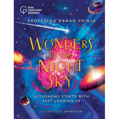 Wonders of the Night Sky: Astronomy Starts with Just Looking Up - Hardcover