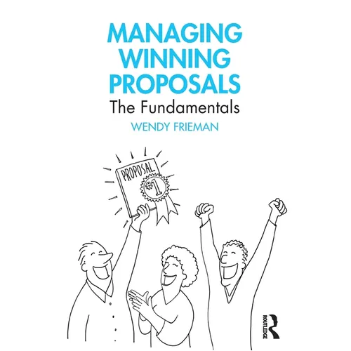 Managing Winning Proposals: The Fundamentals - Paperback