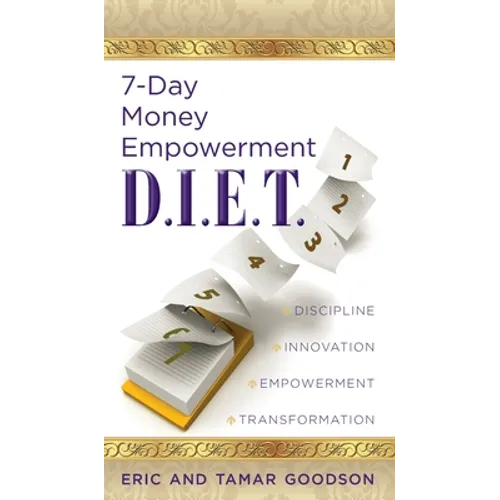 The 7-Day Money Empowerment D.I.E.T - Hardcover