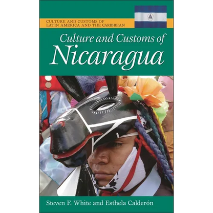 Culture and Customs of Nicaragua - Hardcover