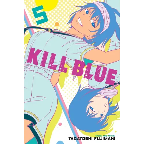 Kill Blue, Vol. 5 - Paperback