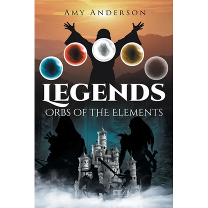 Legends: Orbs of the Elements - Paperback