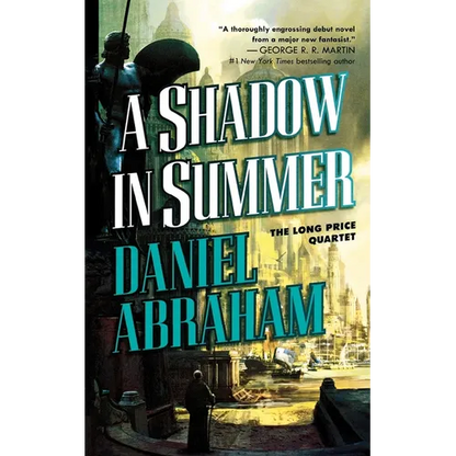 A Shadow in Summer: Book One of the Long Price Quartet - Paperback
