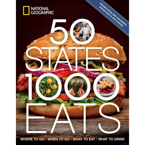 50 States, 1,000 Eats: Where to Go, When to Go, What to Eat, What to Drink - Paperback