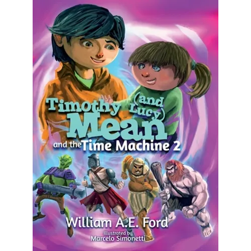 Timothy Mean and the Time Machine 2 - Hardcover