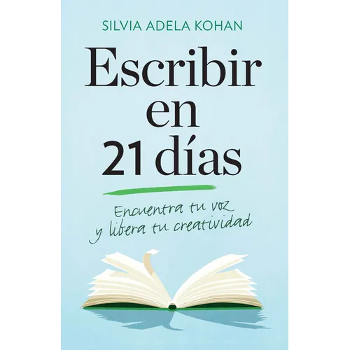 Escribir En 21 Dias / Write for 21 Days in a Row - Paperback