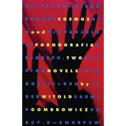 Cosmos and Pornografia: Two Novels - Paperback