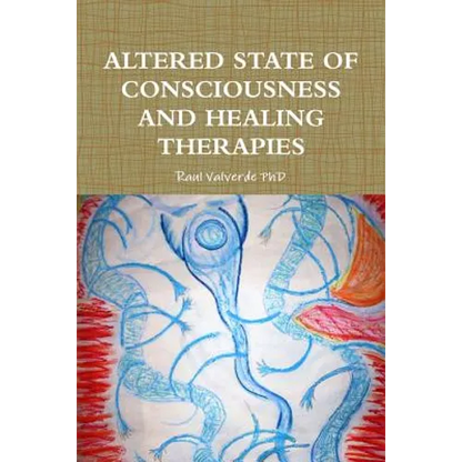 Altered State of Consciousness and Healing Therapies - Paperback