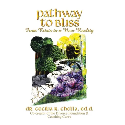 Pathway to Bliss: From Crisis to a New Reality - Hardcover