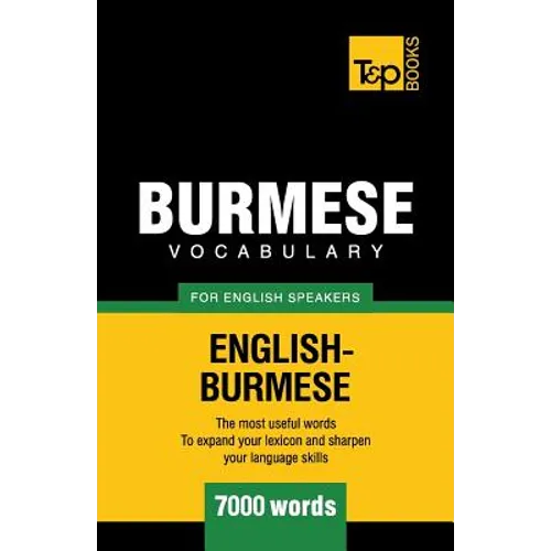 Burmese vocabulary for English speakers - 7000 words - Paperback