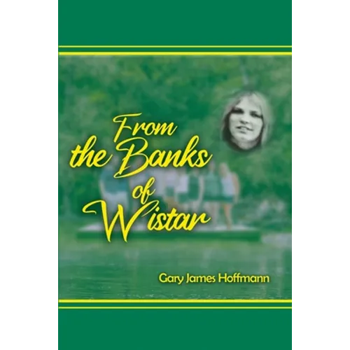 From the Banks of Wistar - Paperback
