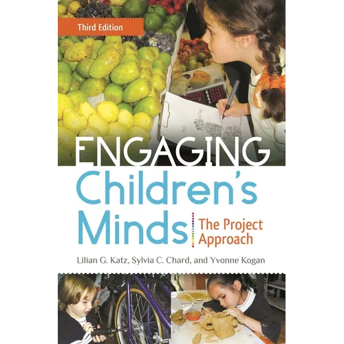 Engaging Children's Minds: The Project Approach - Hardcover