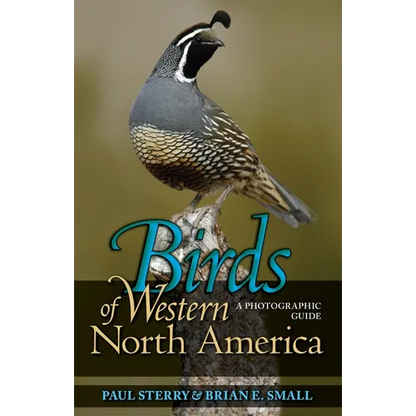 Birds of Western North America: A Photographic Guide a Photographic Guide - Paperback