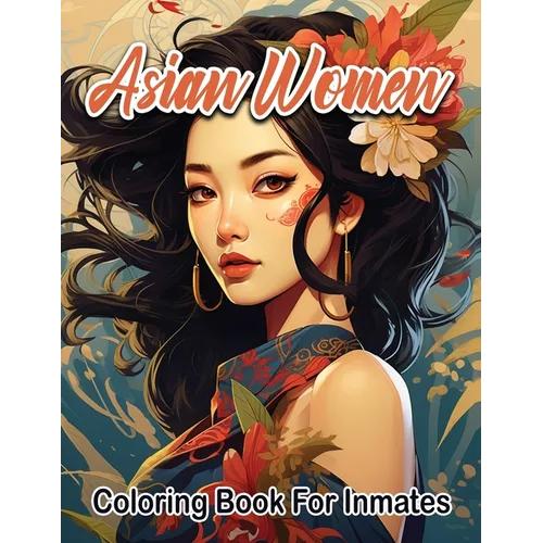 Asian Women coloring book for inmates - Paperback