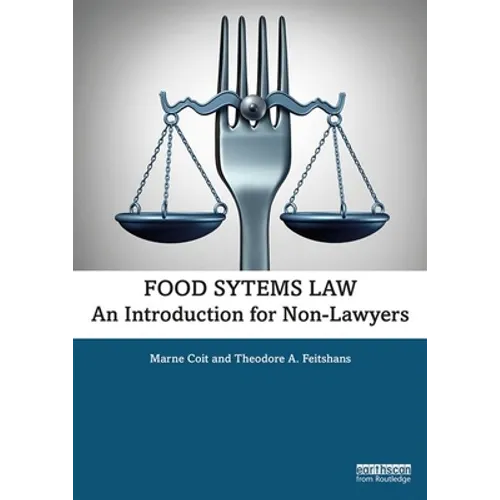 Food Systems Law: An Introduction for Non-Lawyers - Paperback