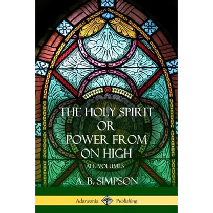 'The Holy Spirit' or 'Power from on High': All Volumes - Paperback