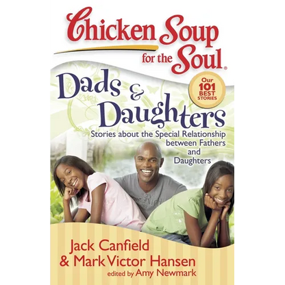 Dads & Daughters: Stories about the Special Relationship Between Fathers and Daughters - Paperback