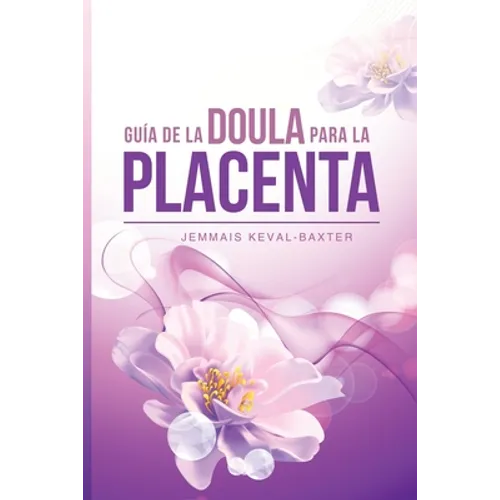 Guia de Doula para la Placenta - Paperback