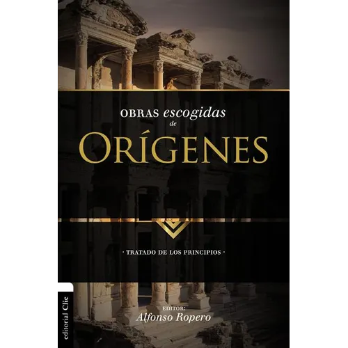El Obras escogidas de Or��genes: Tratado de los principios - Paperback