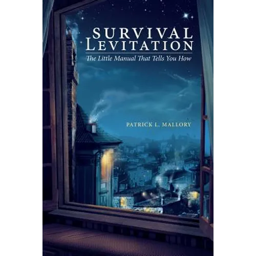Survival Levitation: The Little Manual That Tells You How - Paperback