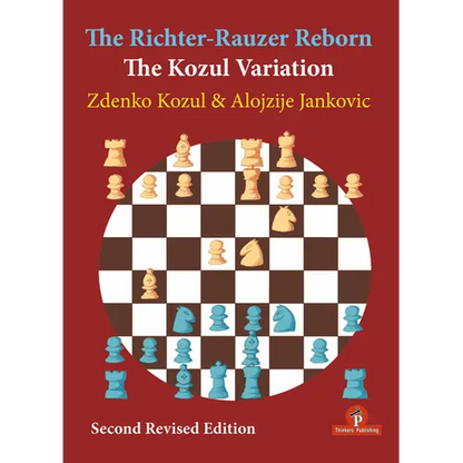 The Richter-Rauzer Reborn - The Kozul Variation: The Kozul Variation - Paperback