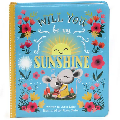 Will You Be My Sunshine - Board Book