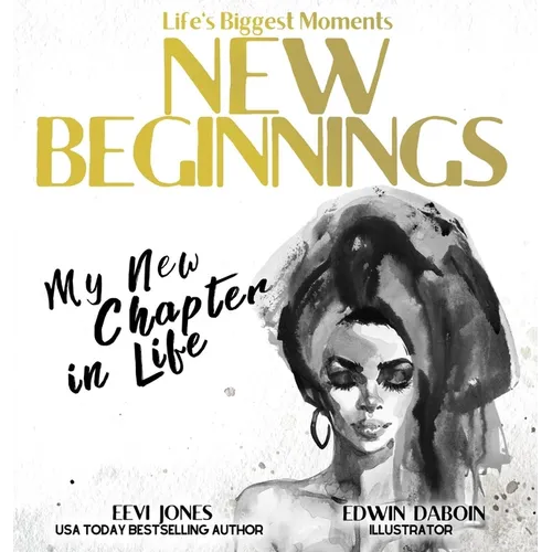 New Beginnings: My New Chapter In Life - Hardcover